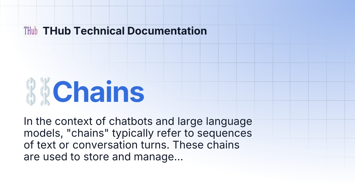 ⛓️Chains | THub Technical Documentation
