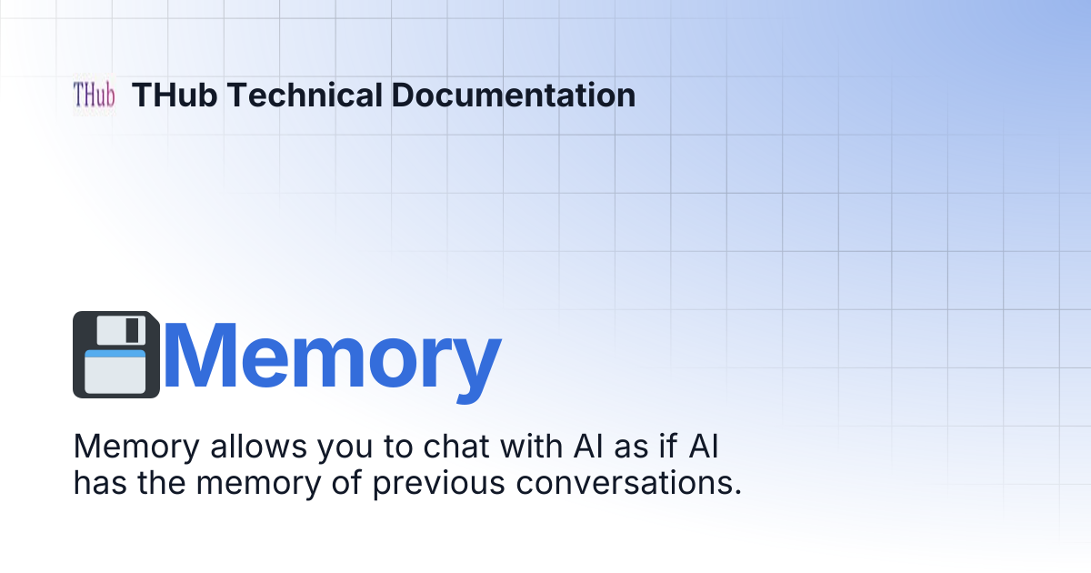 💾Memory | THub Technical Documentation
